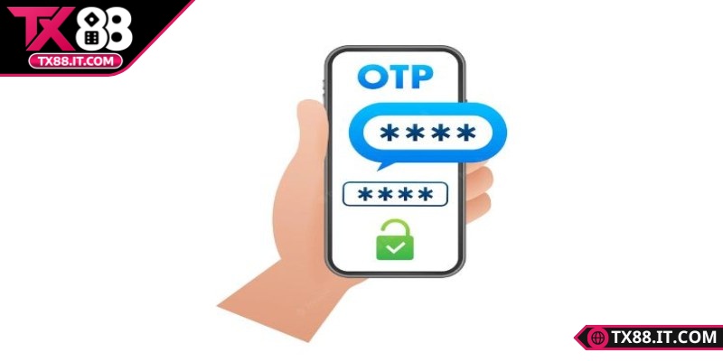 Kích hoạt bảo mật nâng cao khi đăng nhập TX88: Giải pháp Lưu ý không chia sẻ mã OTP cho bất kỳ ai