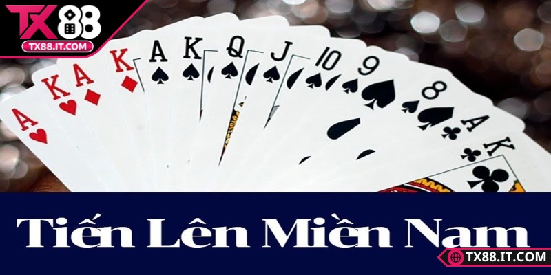 Luật chơi tiến lên 3 miền khác nhau TX88 chi tiết dễ hiểu Luật chơi tiến lên 3 miền khác nhau TX88 - Miền Nam khác biệt