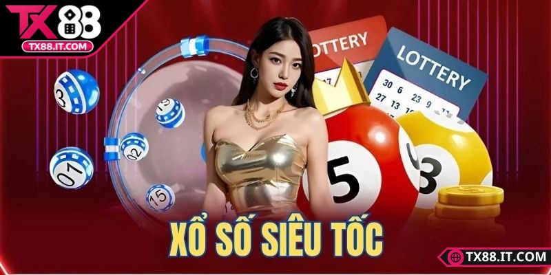 Xổ số siêu tốc có mẹo gì không TX88 - Mẹo chơi hiệu quả Giới thiệu và cho biết xổ số siêu tốc có mẹo gì không? TX88